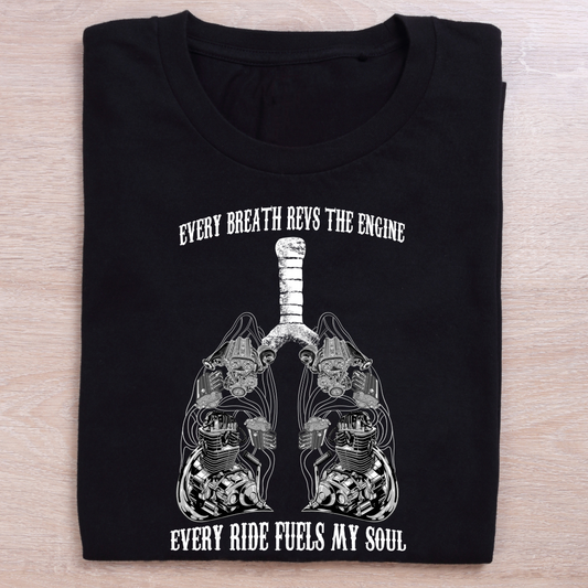 Every Ride Fuels My Soul