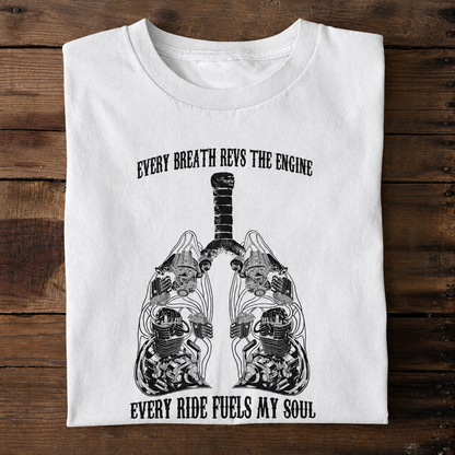 Every Ride Fuels My Soul biker t-shirt in white, folded to show the front typography print